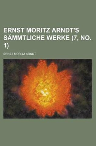 Cover of Ernst Moritz Arndt's Sammtliche Werke
