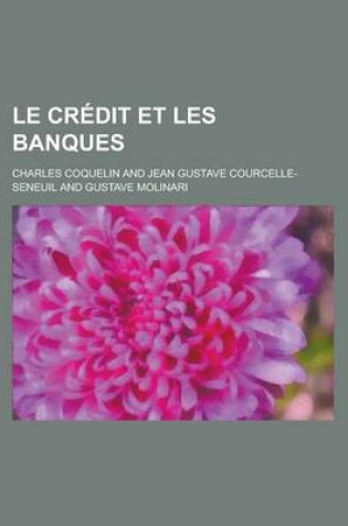 Cover of Le Credit Et Les Banques