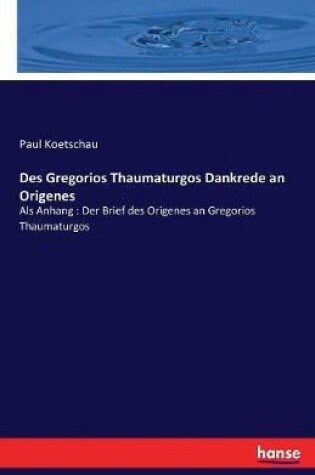 Cover of Des Gregorios Thaumaturgos Dankrede an Origenes