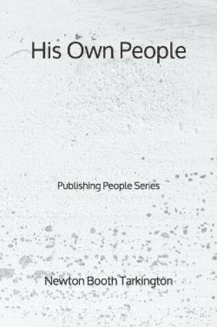 Cover of His Own People - Publishing People Series