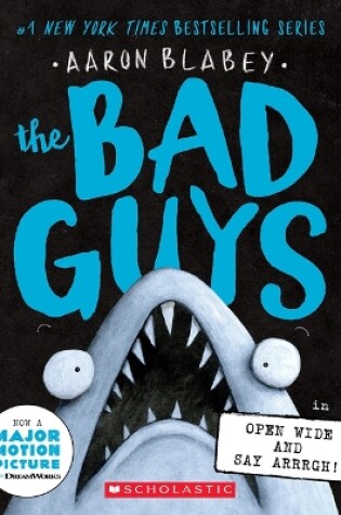 Cover of The Bad Guys in Open Wide and Say Arrrgh|