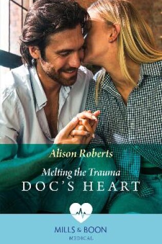 Cover of Melting The Trauma Doc's Heart