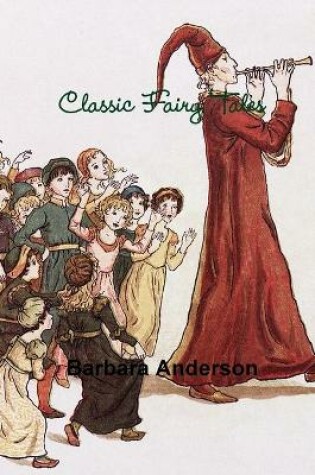 Cover of Classic Fairy Tales