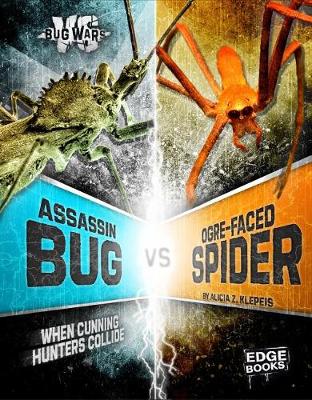 Book cover for Bug Wars Assassin Bug vs Ogre-Faced Spider When Cunning Hunters Collide