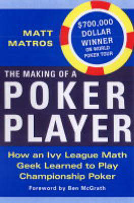 Cover of The Making Of A Poker Player