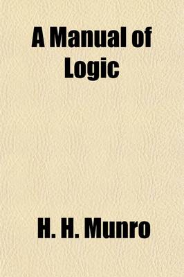 Book cover for A Manual of Logic, Deductive and Inductive; Deductive and Inductive