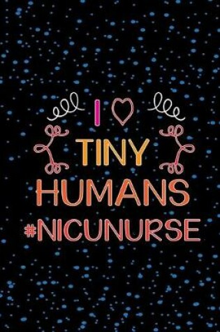 Cover of I Tiny Humans Nicunurse