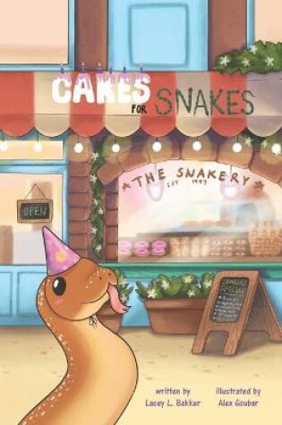 Cover of Cakes for Snakes!