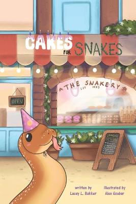 Book cover for Cakes for Snakes!