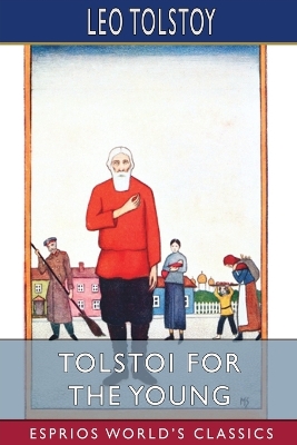 Book cover for Tolstoi for the Young (Esprios Classics)
