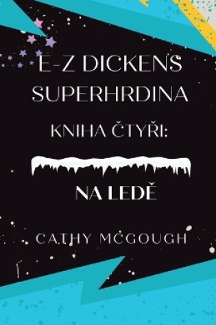 Cover of E-Z Dickens Superhrdina Kniha ČtyŘi Czech Edition