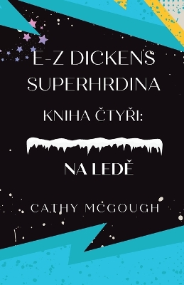 Cover of E-Z Dickens Superhrdina Kniha ČtyŘi