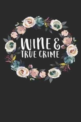 Cover of Wine & True Crime