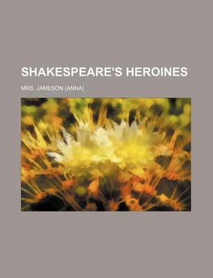 Book cover for Shakespeare's Heroines