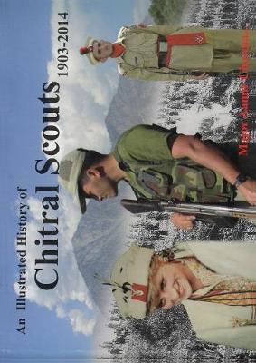 Book cover for An Illustrated History of Chitral Scouts 1903-2014