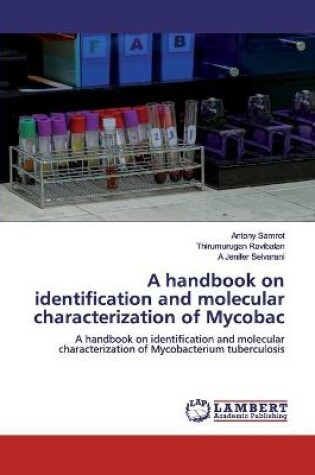 Cover of A handbook on identification and molecular characterization of Mycobac