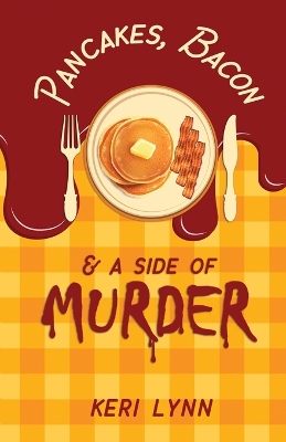 Cover of Pancakes, Bacon & a Side of Murder