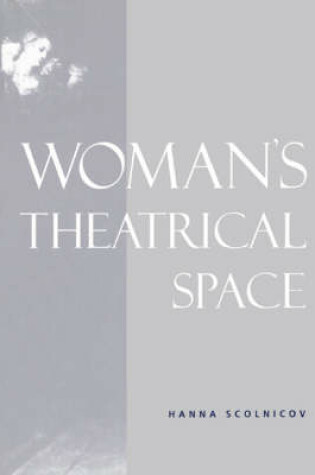 Cover of Woman's Theatrical Space