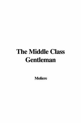 Book cover for The Middle Class Gentleman