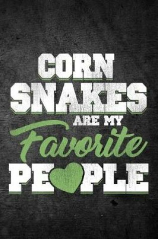 Cover of Corn Snakes Are My Favorite People