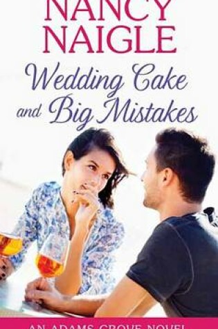 Cover of Wedding Cake and Big Mistakes