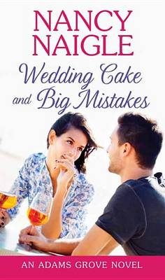 Cover of Wedding Cake and Big Mistakes