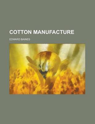 Book cover for Cotton Manufacture
