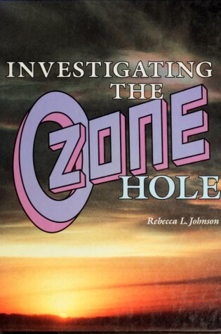 Cover of Investigating the Ozone Hole