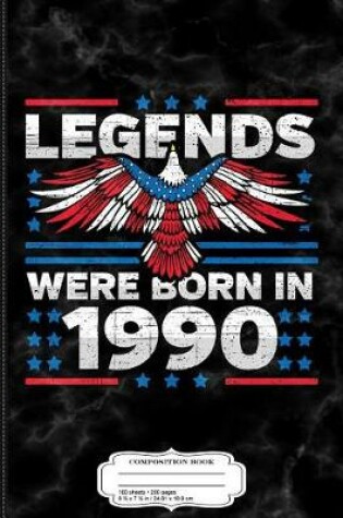 Cover of Legends Were Born in 1990 Patriotic Birthday