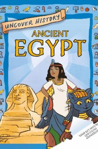 Cover of Uncover History: Ancient Egypt