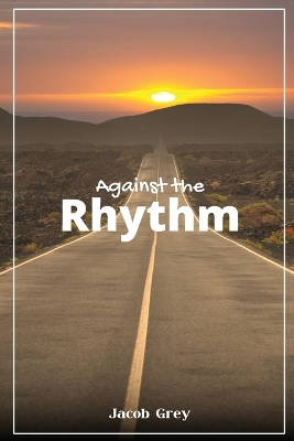 Cover of Against the Rhythm