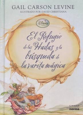 Book cover for El Refugio de Las Hadas y La Busqueda de La Varita