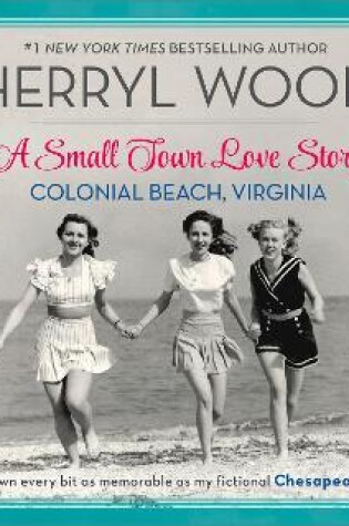 Cover of A Small Town Love Story: Colonial Beach, Virginia