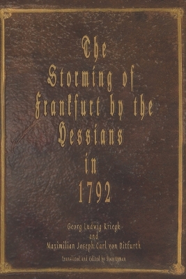 Book cover for The Storming of Frankfurt by the Hessians in 1792