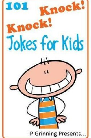 Cover of 101 Knock Knock Jokes for Kids