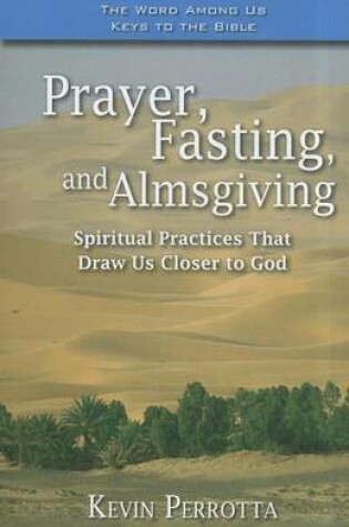 Cover of Prayer, Fasting, Almsgiving