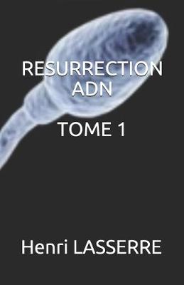 Cover of Resurrection Adn Tome 1