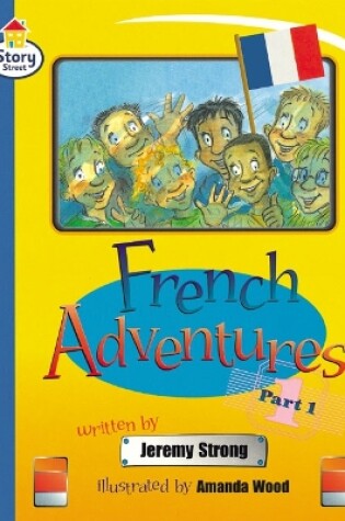 Cover of French Adventures Part 1 Story Street Fluent Step 11 Book 1