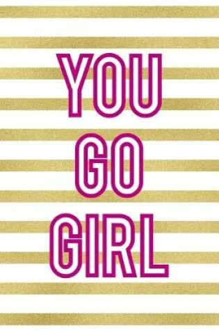 Cover of You Go Girl