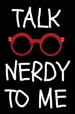 Book cover for Talk Nerdy to Me