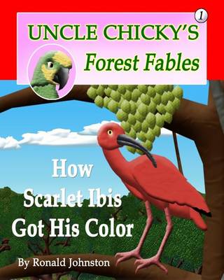 Book cover for How Scarlet Ibis Got His Color