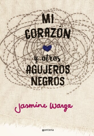 Book cover for Mi corazón y otros agujeros negros / My Heart and Other Black Holes