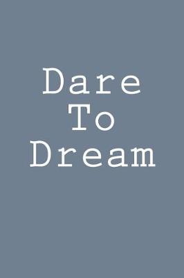 Book cover for Dare To Dream