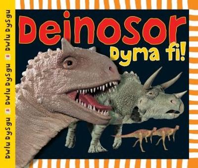 Book cover for Cyfres Dwlu Dysgu: Deinosor Dyma Fi