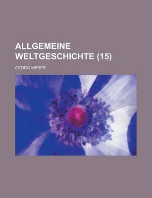 Book cover for Allgemeine Weltgeschichte (15)