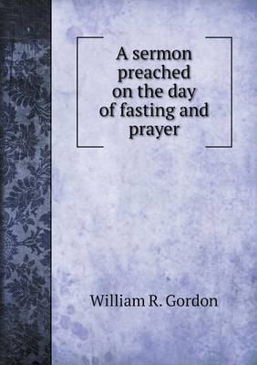 Book cover for A sermon preached on the day of fasting and prayer