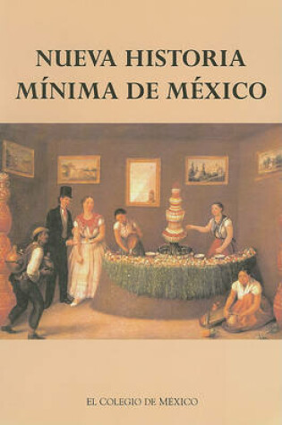 Cover of Nueva Historia Minima de Mexico