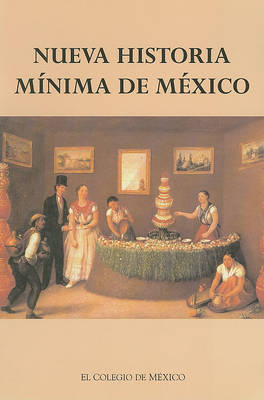 Book cover for Nueva Historia Minima de Mexico