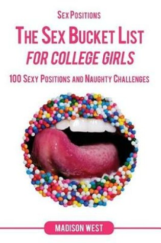 Cover of Sex Positions - The Sex Bucket List for College Girls