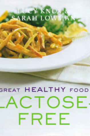 Cover of Great Healthy Food Lactose-free